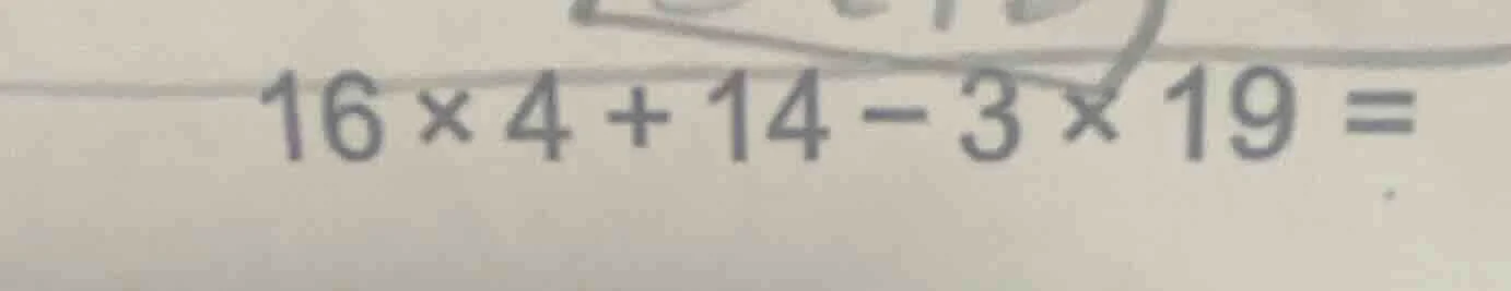 16×4 + 14 - 3×19 =