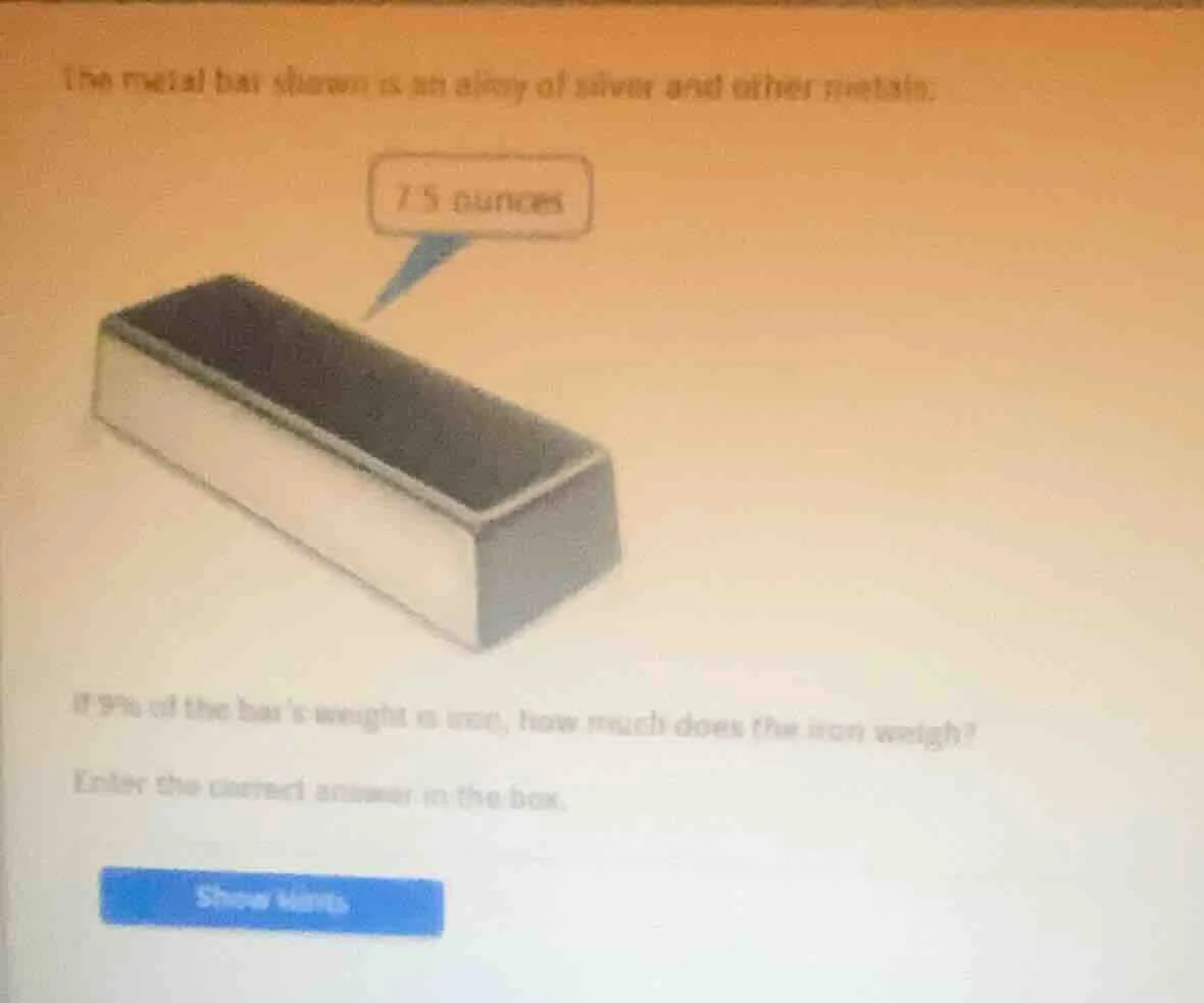 the metal bar shown is an alloy of silver and other metals. 7.5 ounces …