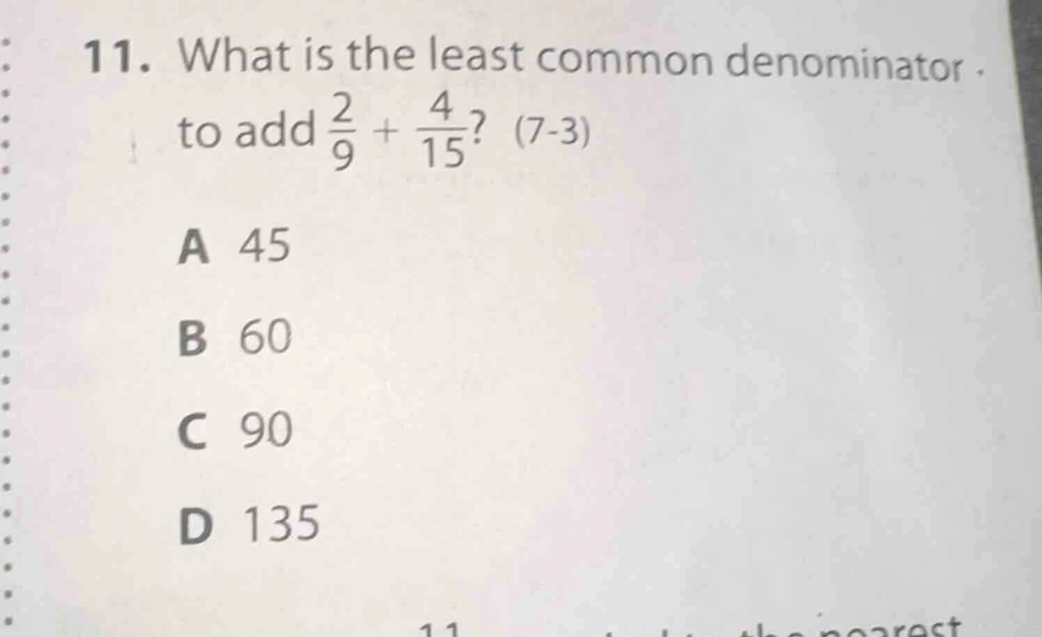 11. what is the least common denominator to add $\frac{2}{9}+\frac{4}{1…