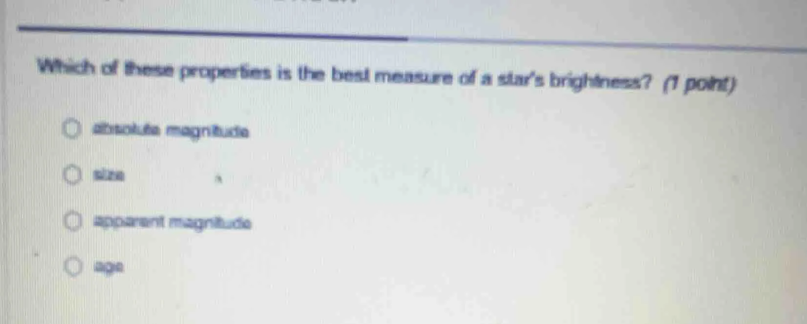 which of these properties is the best measure of a star’s brightness? (…
