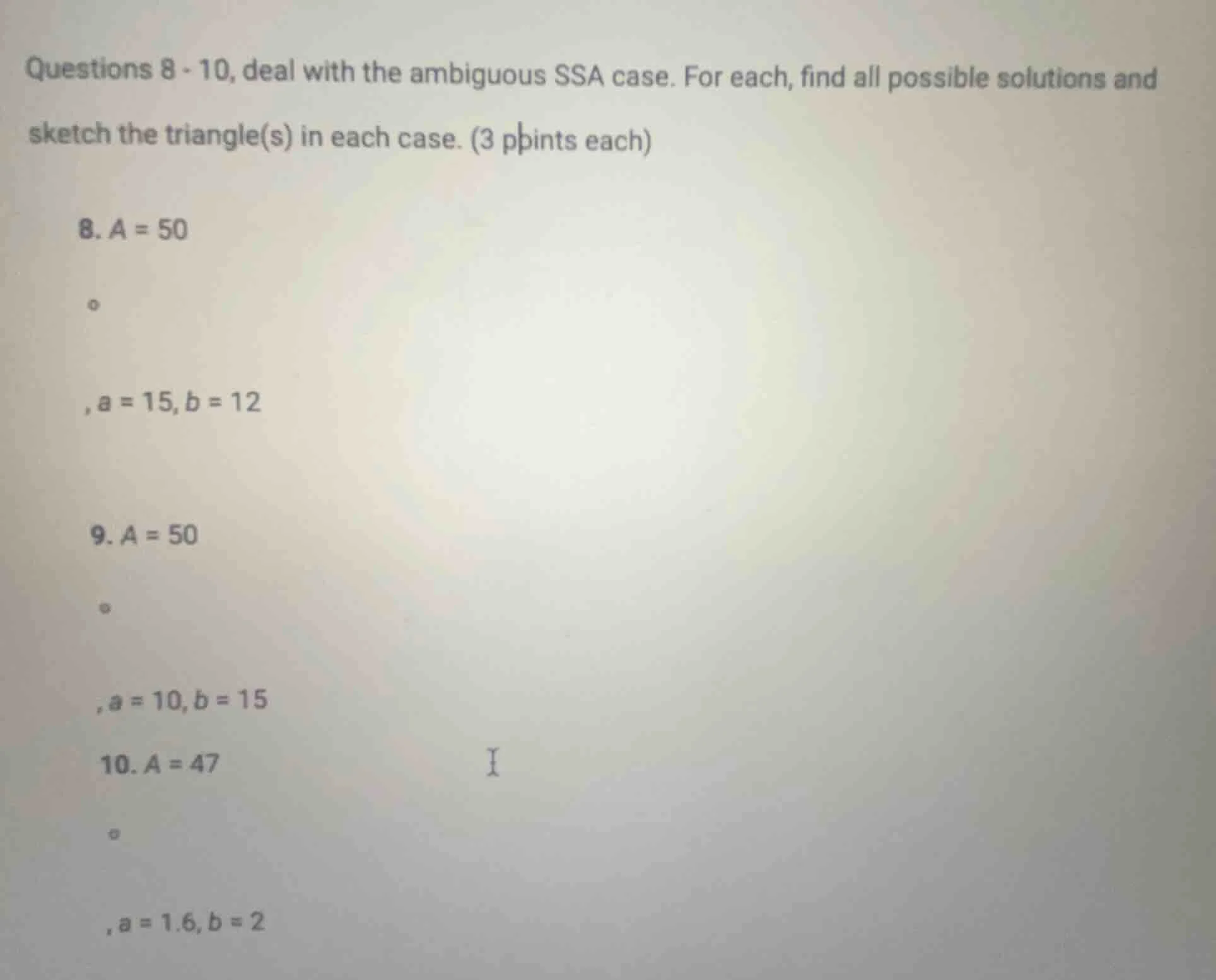 questions 8 - 10, deal with the ambiguous ssa case. for each, find all …