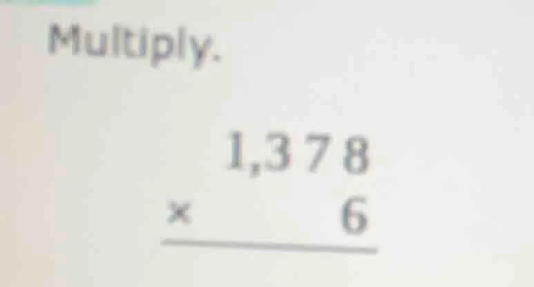 multiply. \\begin{array}{r} 1,378 \\\\ \\times\\ \\ \\ \\ \\ \\ \\ \\ 6…