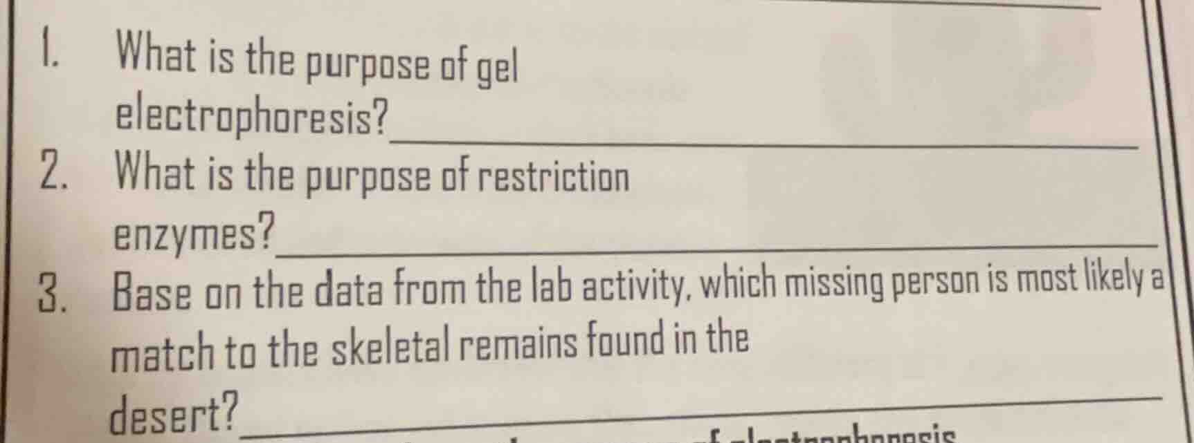 1. what is the purpose of gel electrophoresis? 2. what is the purpose o…