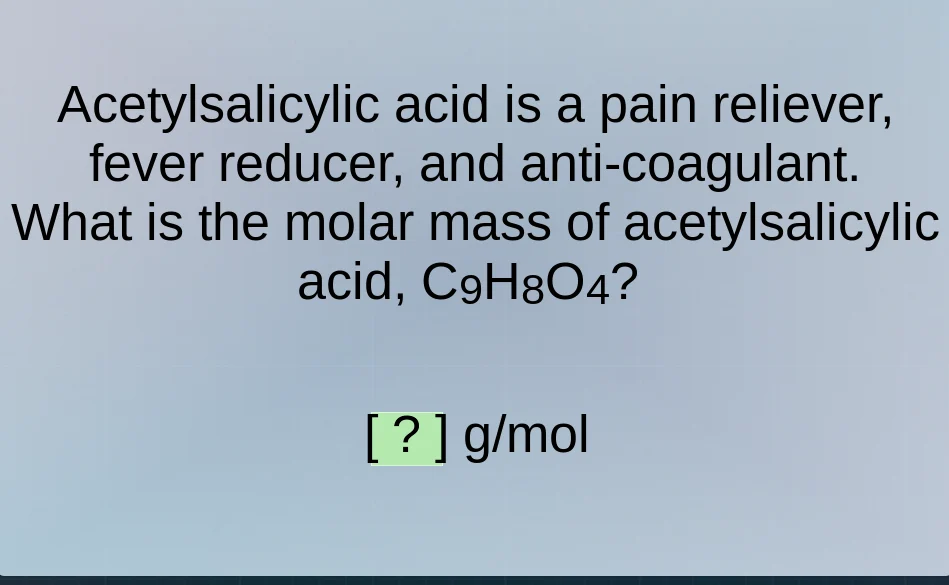 acetylsalicylic acid is a pain reliever, fever reducer, and anti - coag…
