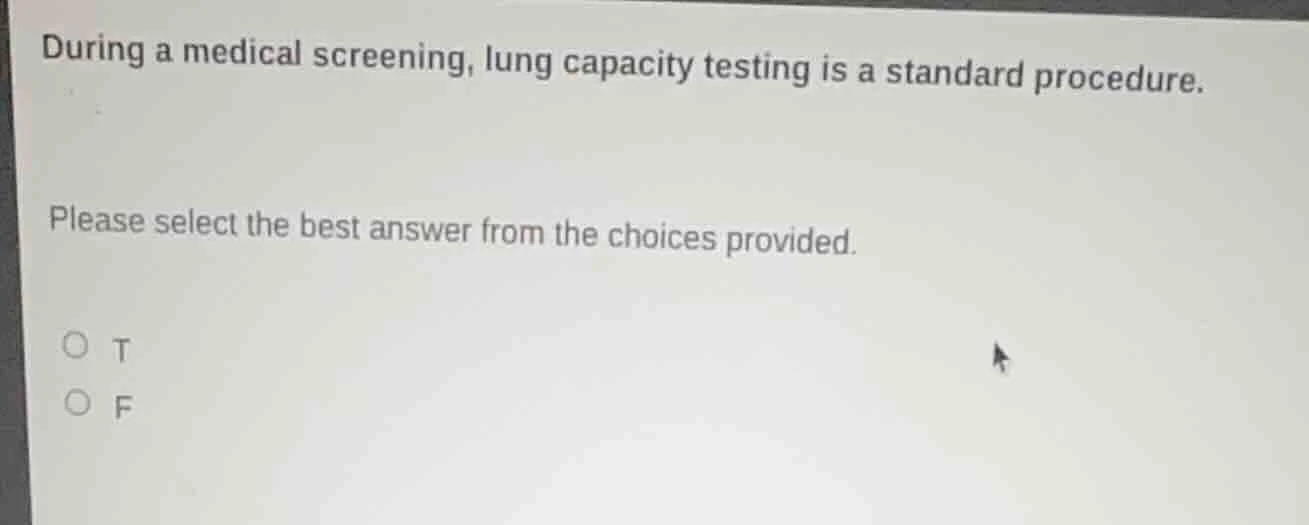 during a medical screening, lung capacity testing is a standard procedu…