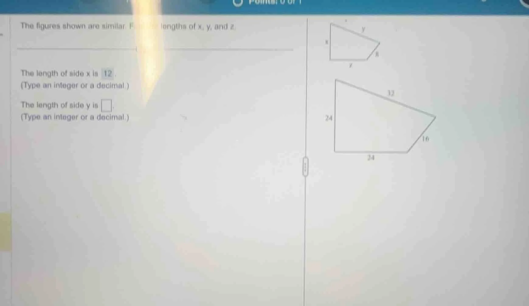 the figures shown are similar. find lengths of x, y, and z. the length …