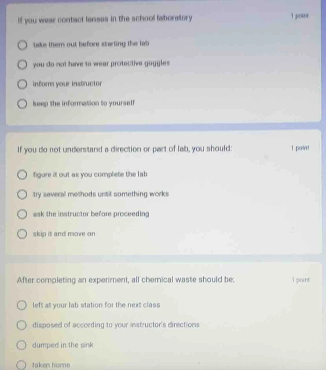 if you wear contact lenses in the school laboratory 1 point ○ take them…