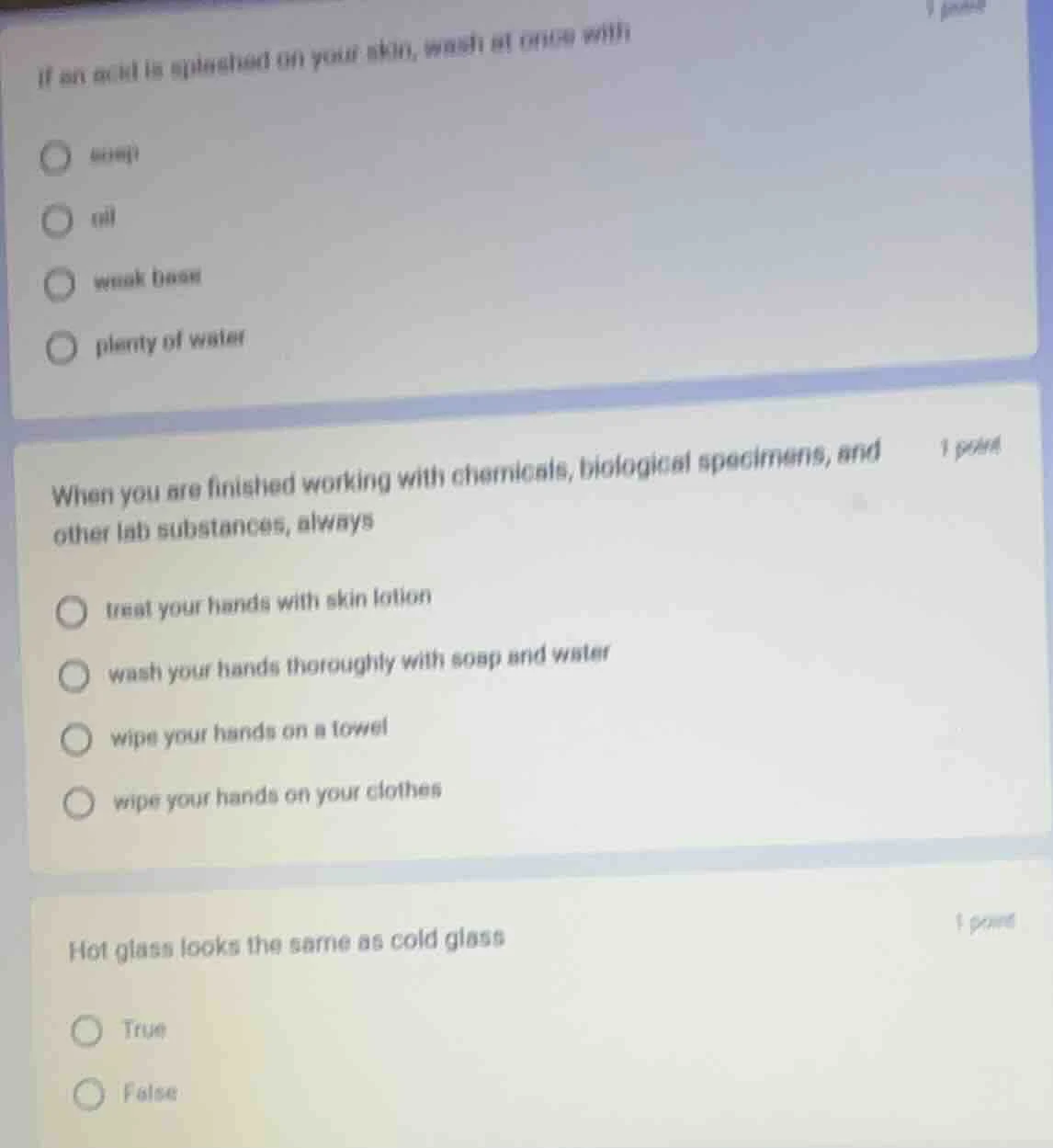 if an acid is splashed on your skin, wash it at once with ○ soap ○ oil …