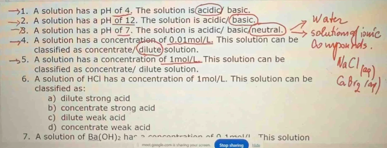 1. a solution has a ph of 4. the solution is (acidic)/ basic. 2. a solu…