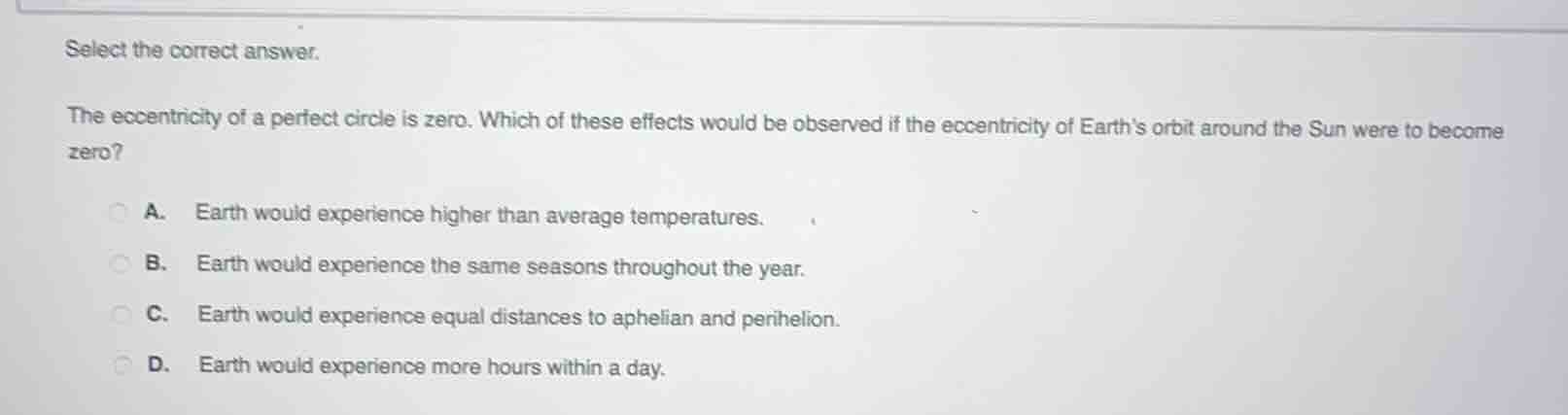 select the correct answer. the eccentricity of a perfect circle is zero…