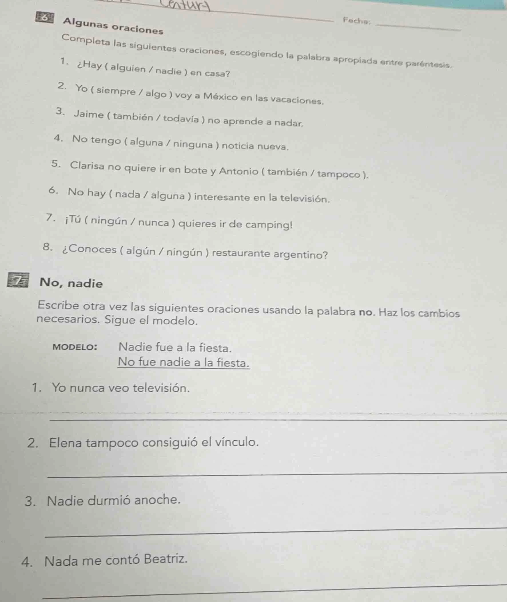 6 algunas oraciones completa las siguientes oraciones, escogiendo la pa…