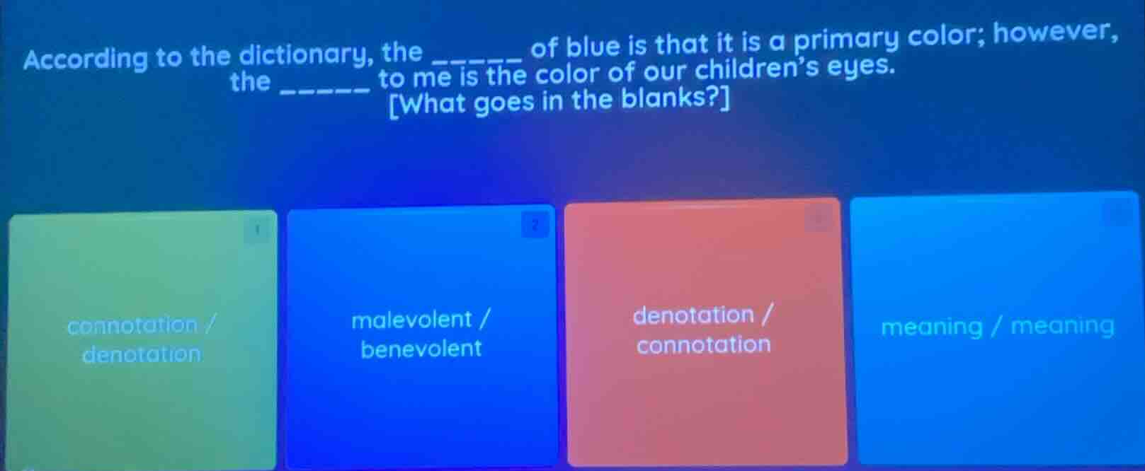 according to the dictionary, the ______ of blue is that it is a primary…