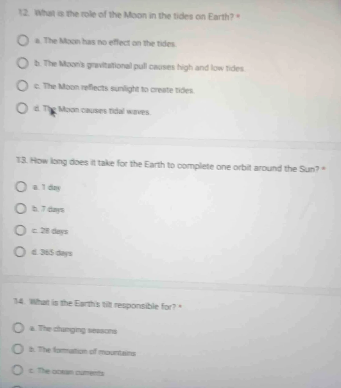 12. what is the role of the moon in the tides on earth? * a. the moon h…