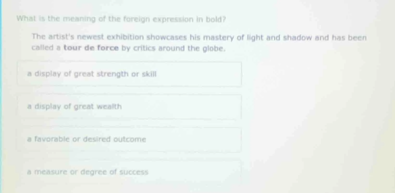 what is the meaning of the foreign expression in bold? the artist’s new…