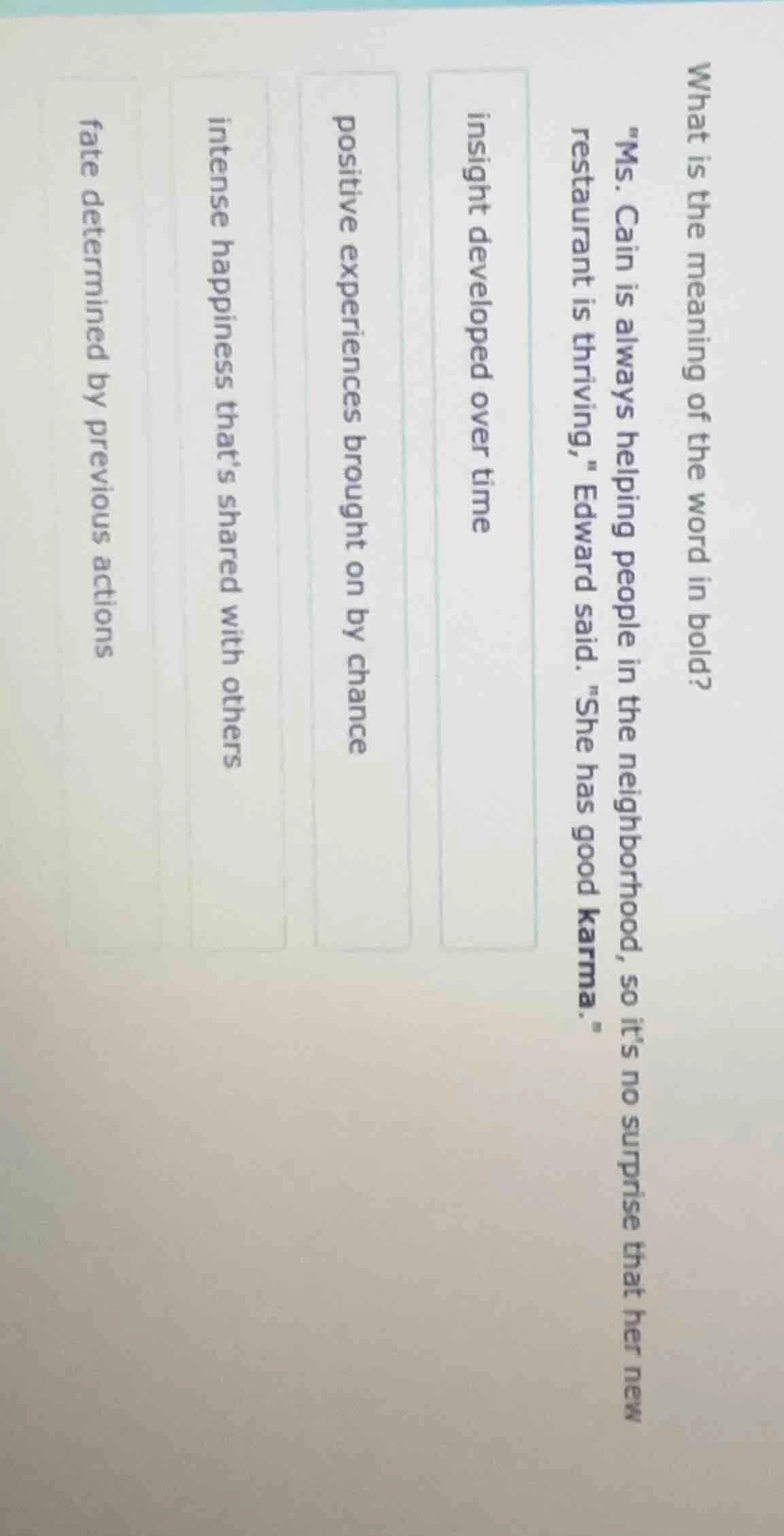 what is the meaning of the word in bold? \ms. cain is always helping pe…