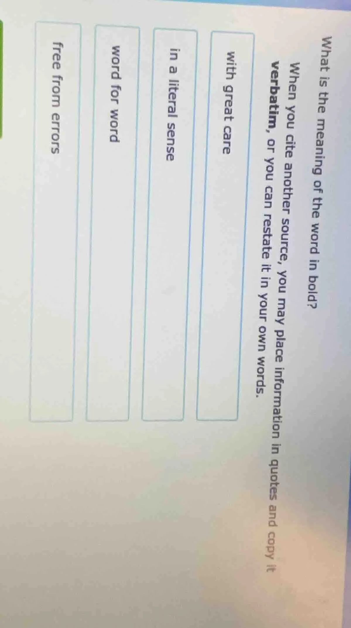 what is the meaning of the word in bold? when you cite another source, …
