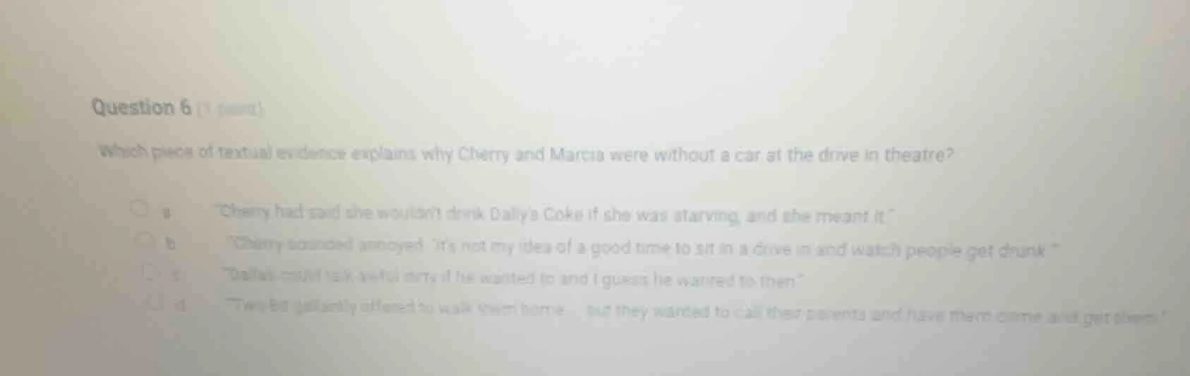 question 6 (1 point) which piece of textual evidence explains why cherr…