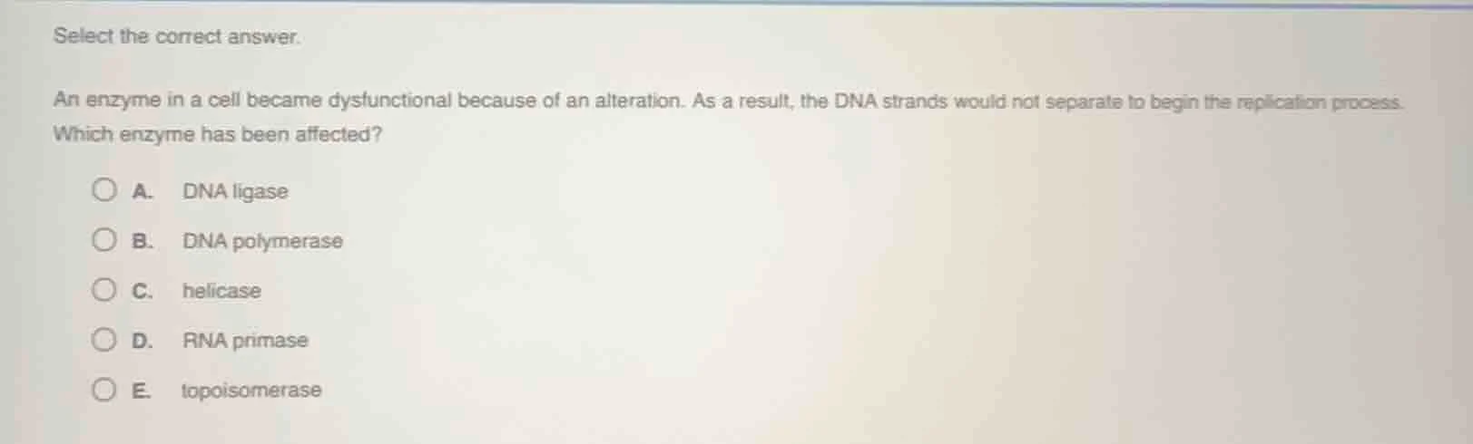 select the correct answer. an enzyme in a cell became dysfunctional bec…