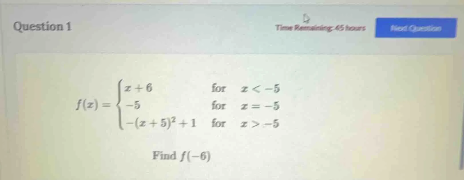 question 1 time remaining: 45 hours next question $f(x) = \\begin{cases…