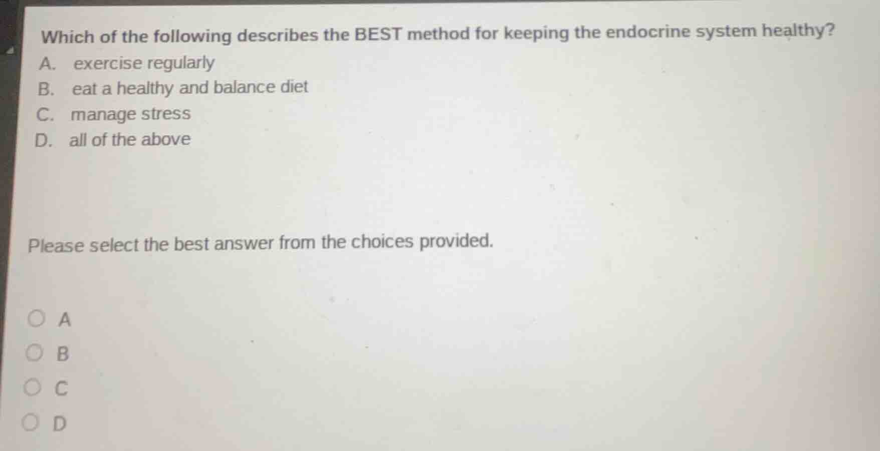 which of the following describes the best method for keeping the endocr…