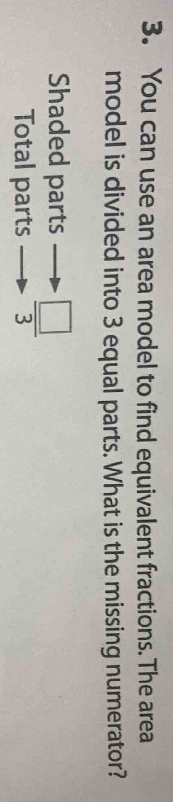 3. you can use an area model to find equivalent fractions. the area mod…