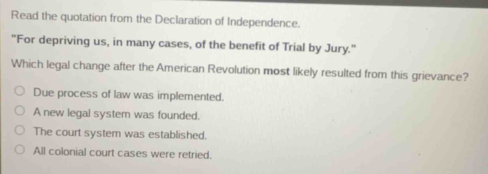 read the quotation from the declaration of independence. \for depriving…
