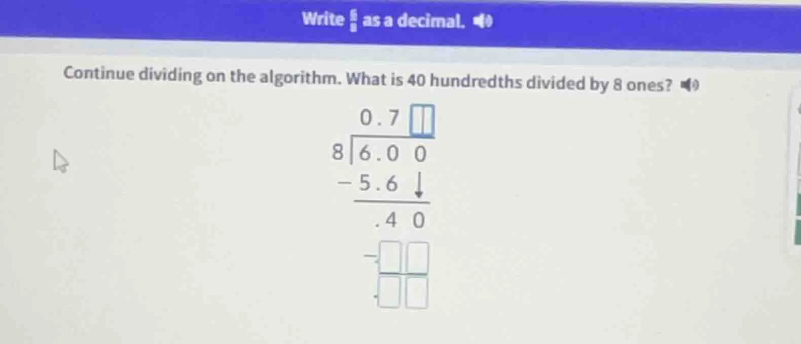 write \\(\\frac{6}{8}\\) as a decimal. continue dividing on the algorit…