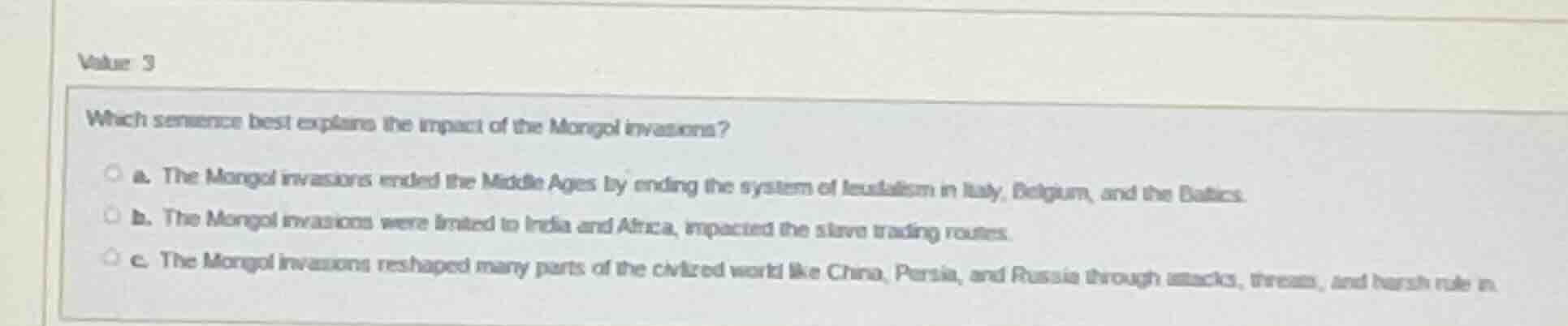 value 3 which sentence best explains the impact of the mongol invasions…