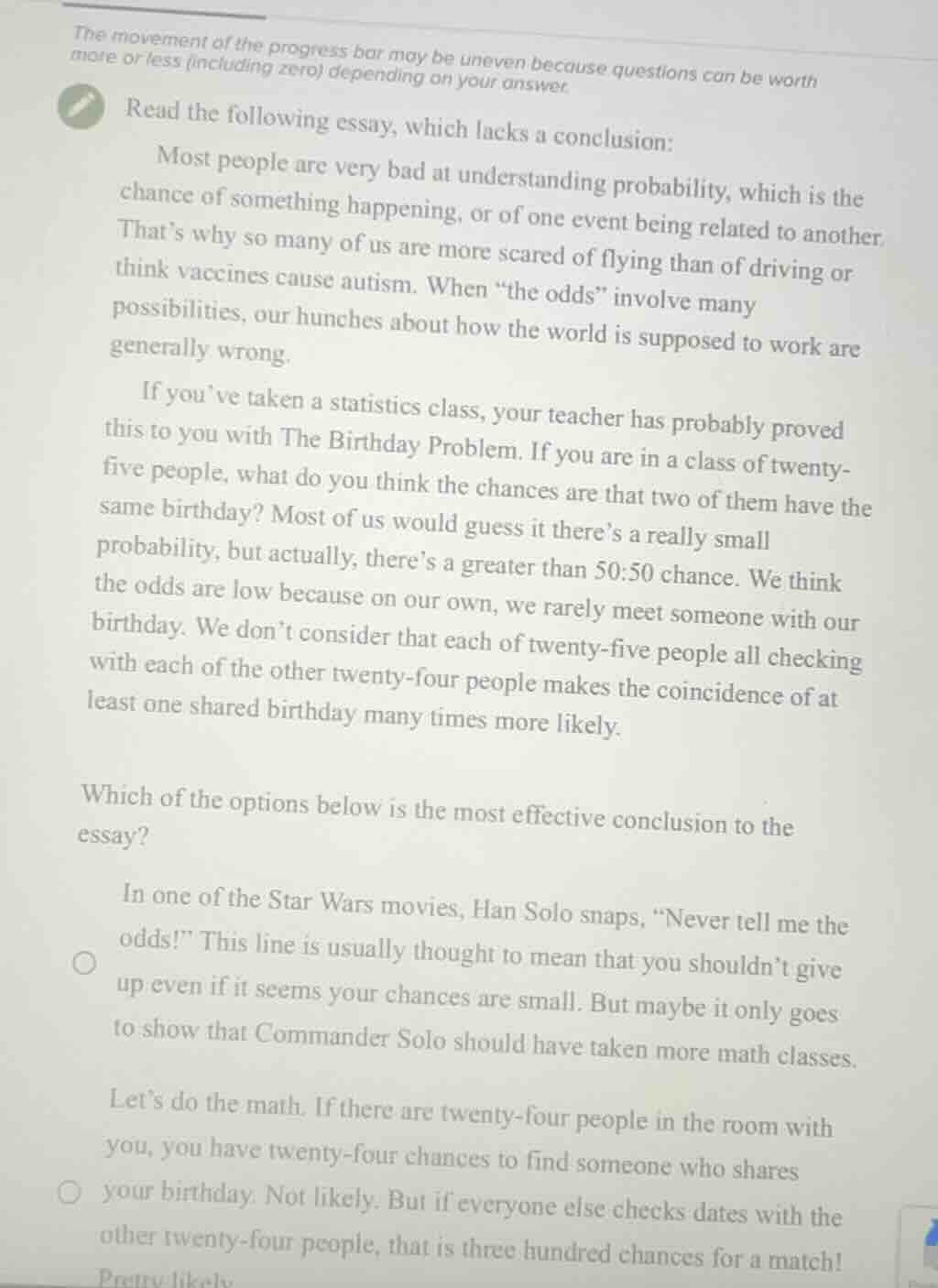 the movement of the progress bar may be uneven because questions can be…