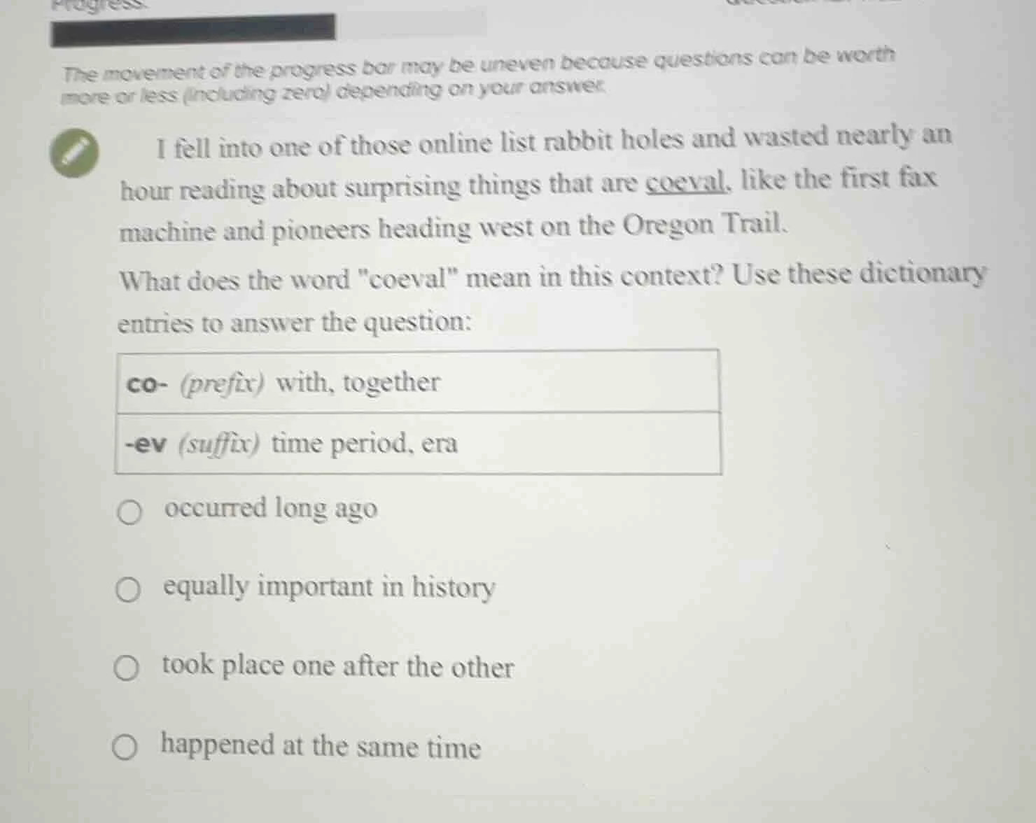 progress the movement of the progress bar may be uneven because questio…