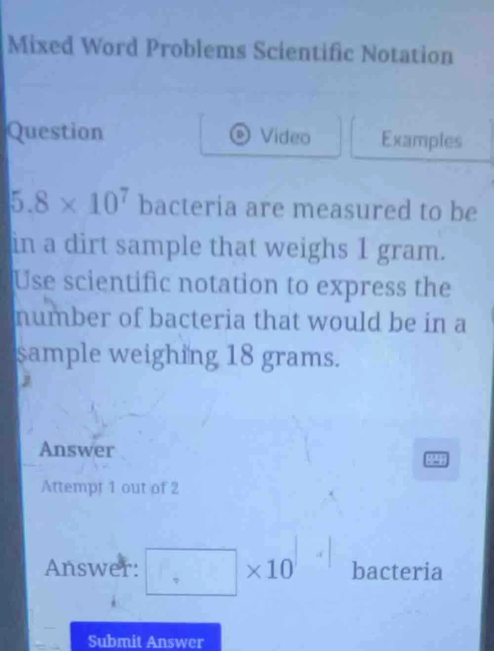 mixed word problems scientific notation question $5.8 \\times 10^7$ bac…