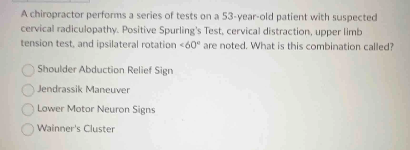 a chiropractor performs a series of tests on a 53-year-old patient with…