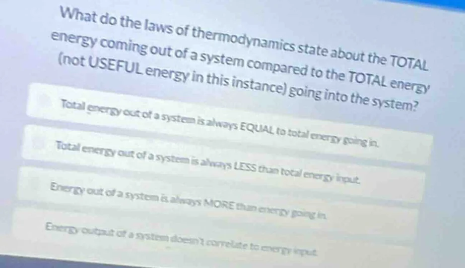 what do the laws of thermodynamics state about the total energy coming …