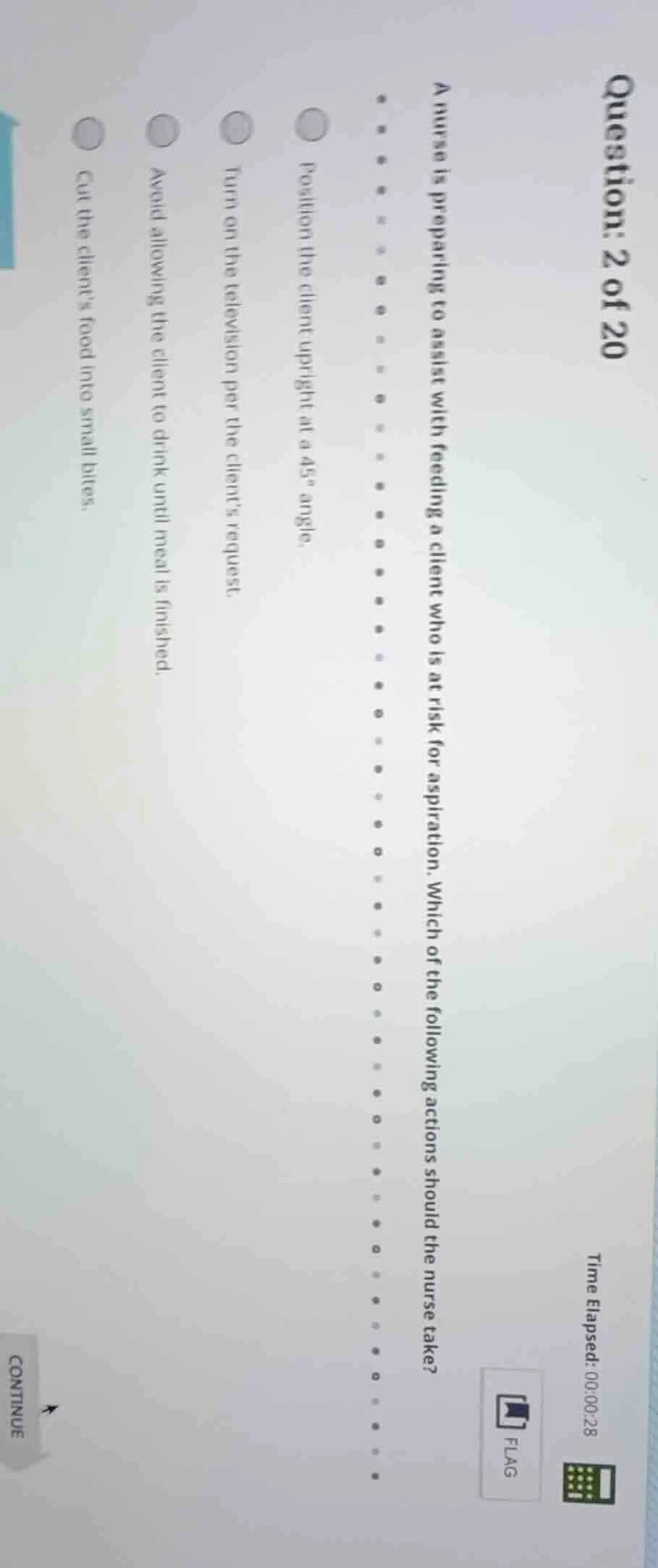 question: 2 of 20 a nurse is preparing to assist with feeding a client …