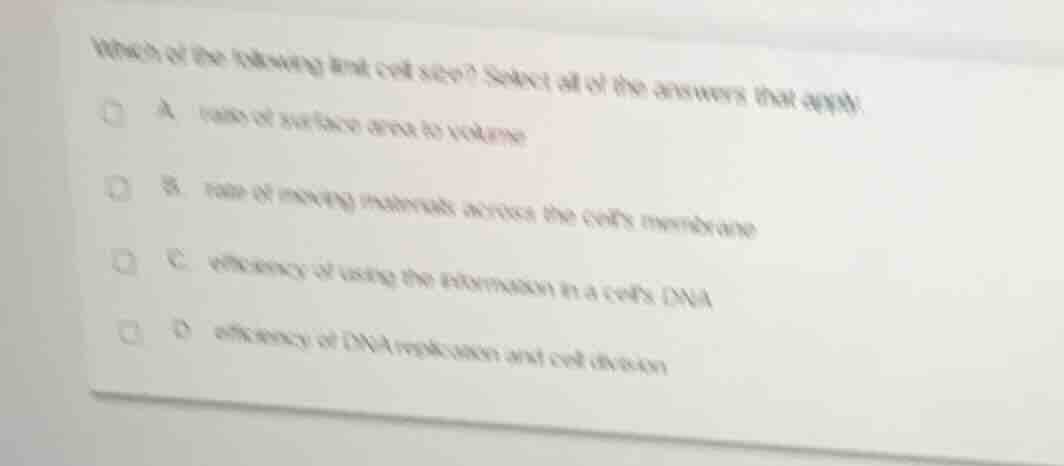 which of the following limit cell size? select all of the answers that …