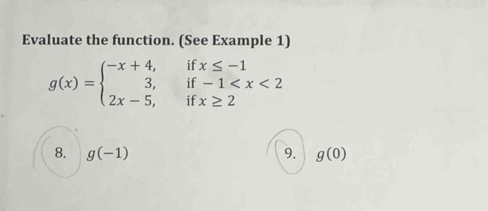 evaluate the function. (see example 1) \\( g(x) = \\begin{cases} -x + 4…