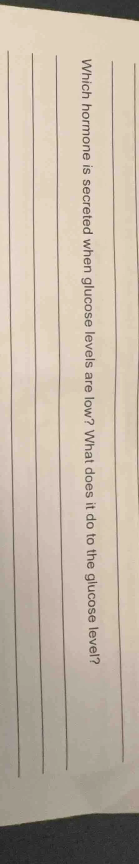which hormone is secreted when glucose levels are low? what does it do …