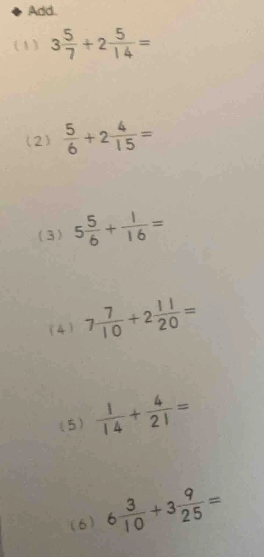 add. (1) $3\\frac{5}{7} + 2\\frac{5}{14} =$ (2) $\\frac{5}{6} + 2\\frac…