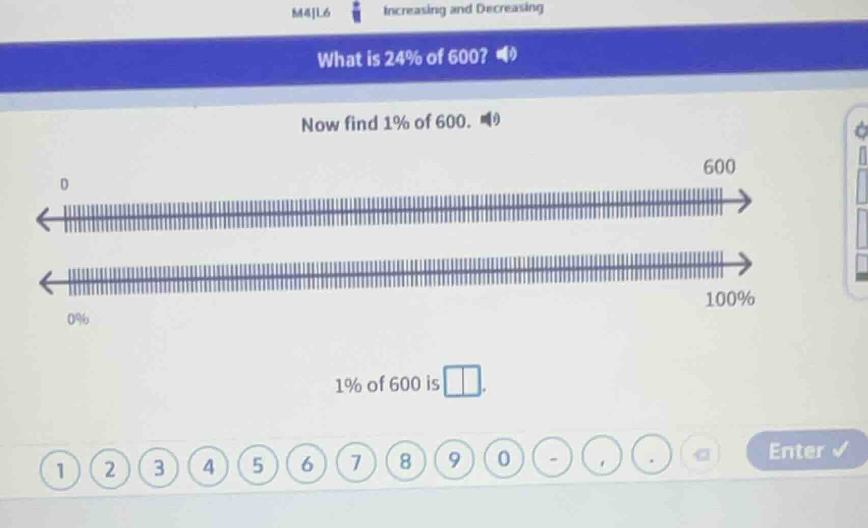 m4j.l6 increasing and decreasing what is 24% of 600? now find 1% of 600…