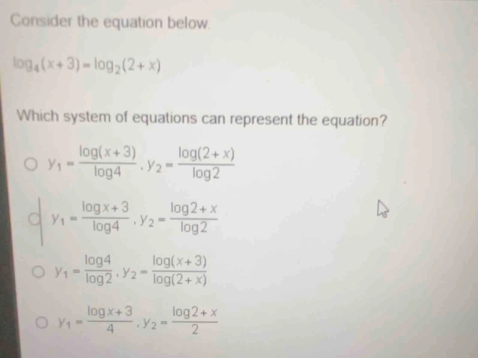 consider the equation below. $log_{4}(x + 3)=log_{2}(2 + x)$ which syst…