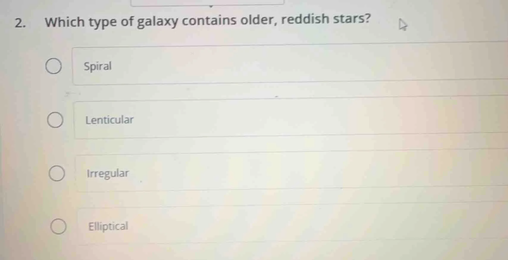 2. which type of galaxy contains older, reddish stars? spiral lenticula…