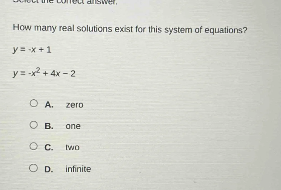 select the correct answer. how many real solutions exist for this syste…