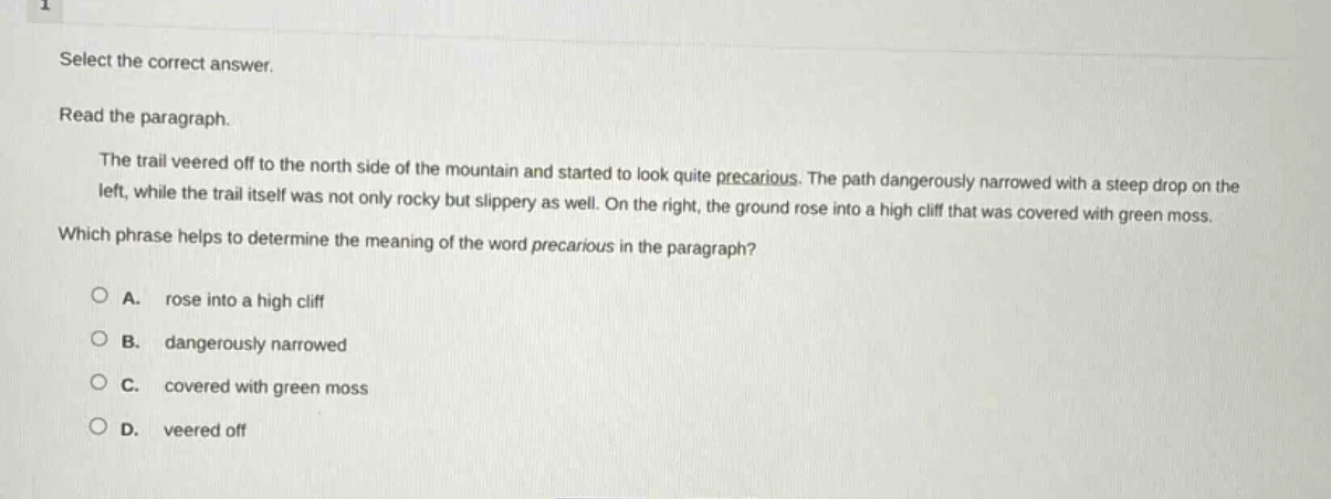 select the correct answer. read the paragraph. the trail veered off to …