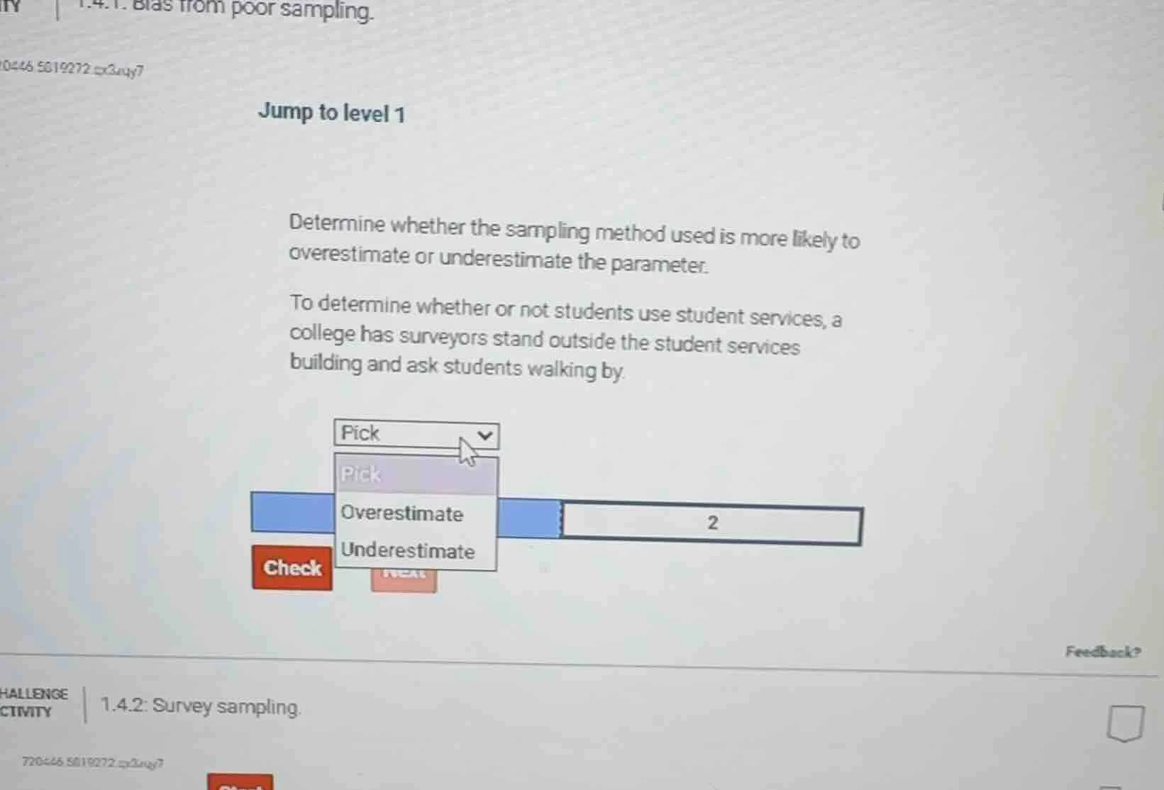 jump to level 1 determine whether the sampling method used is more like…