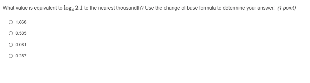 what value is equivalent to \\(\\log_{4} 2.1\\) to the nearest thousand…