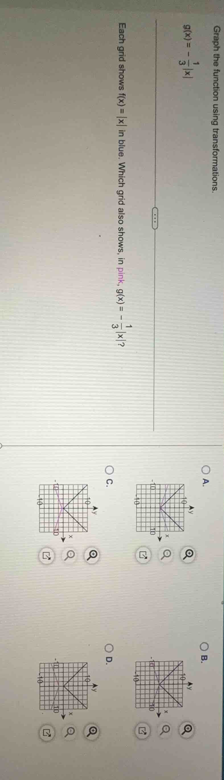 graph the function using transformations. g(x)=-\frac{1}{3}|x| each gri…