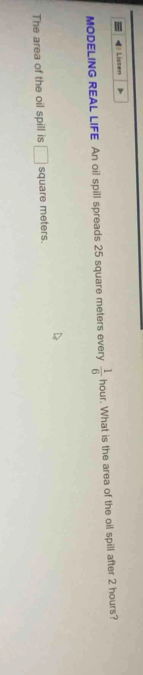 modeling real life an oil spill spreads 25 square meters every \\(\frac…