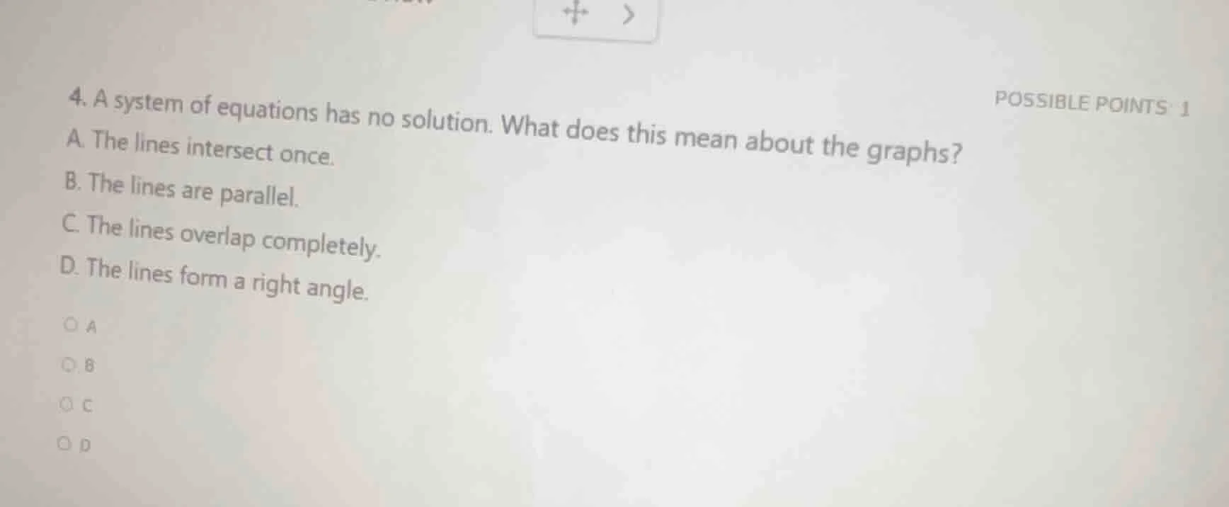 4. a system of equations has no solution. what does this mean about the…