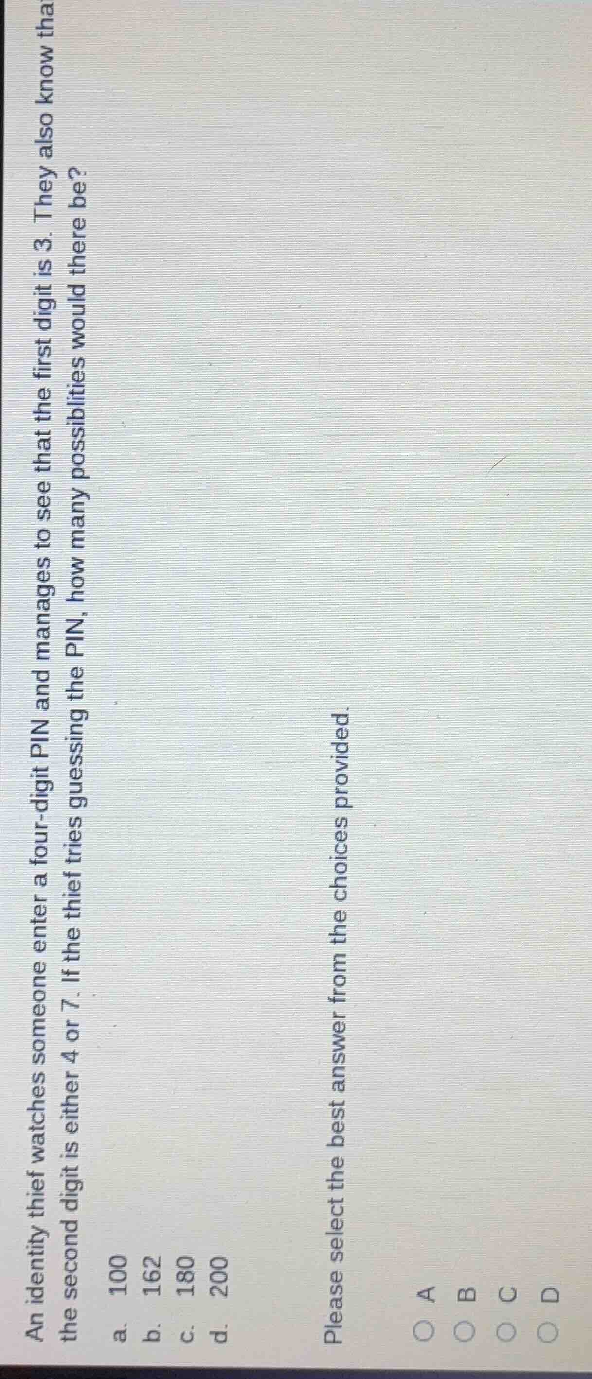 an identity thief watches someone enter a four - digit pin and manages …