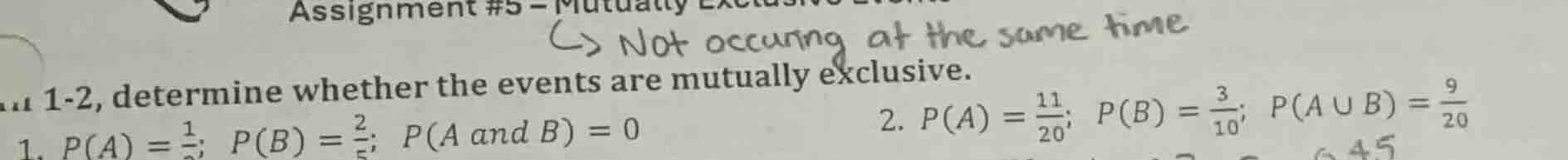 assignment #5 - mutually exclusive -> not occurring at the same time 1 …